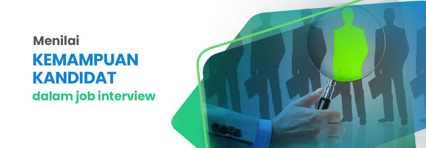 Assessing Candidate Ability Through Job Interview