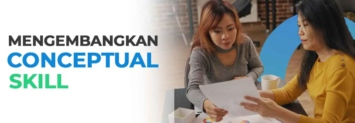 Knowing and Mastering Conceptual Skills to Make the Best Decisions