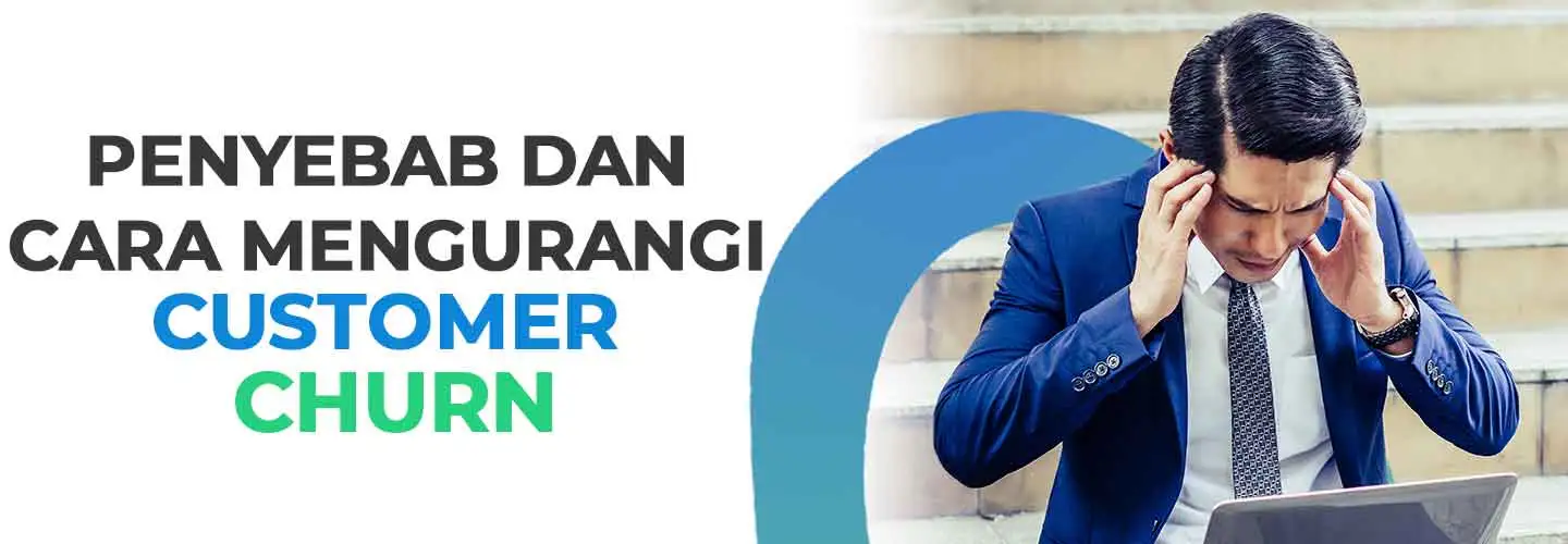 Mengenal Customer Churn dan Pengaruhnya untuk Bisnis 