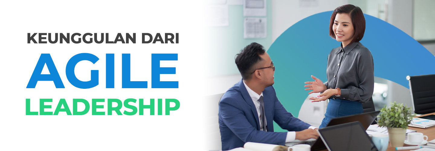 Learn Why Agile Leadership is Needed by Today's Businesses
