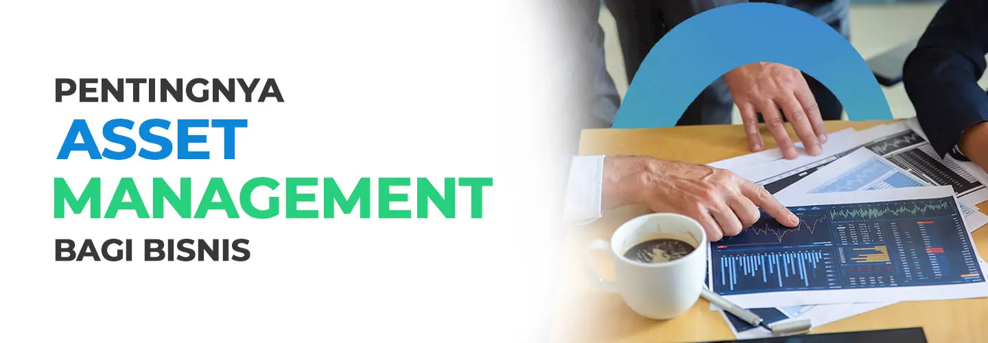 Complete Asset Management Guide: Optimize Assets and Maximize Profits