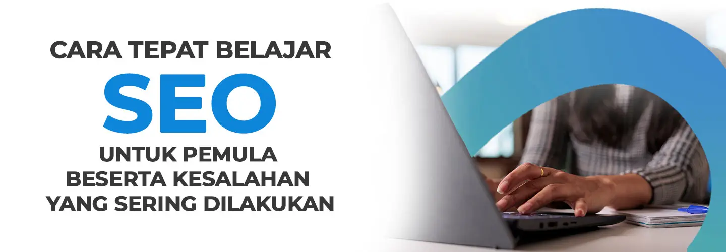 SEO Learning Guide: Easy Steps and Beginner Mistakes to Avoid