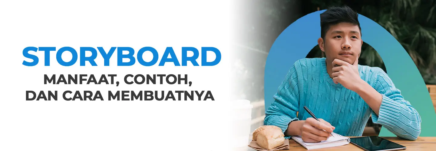 What Is a Storyboard? Understand the Benefits, Important Elements, How to Create, and Examples