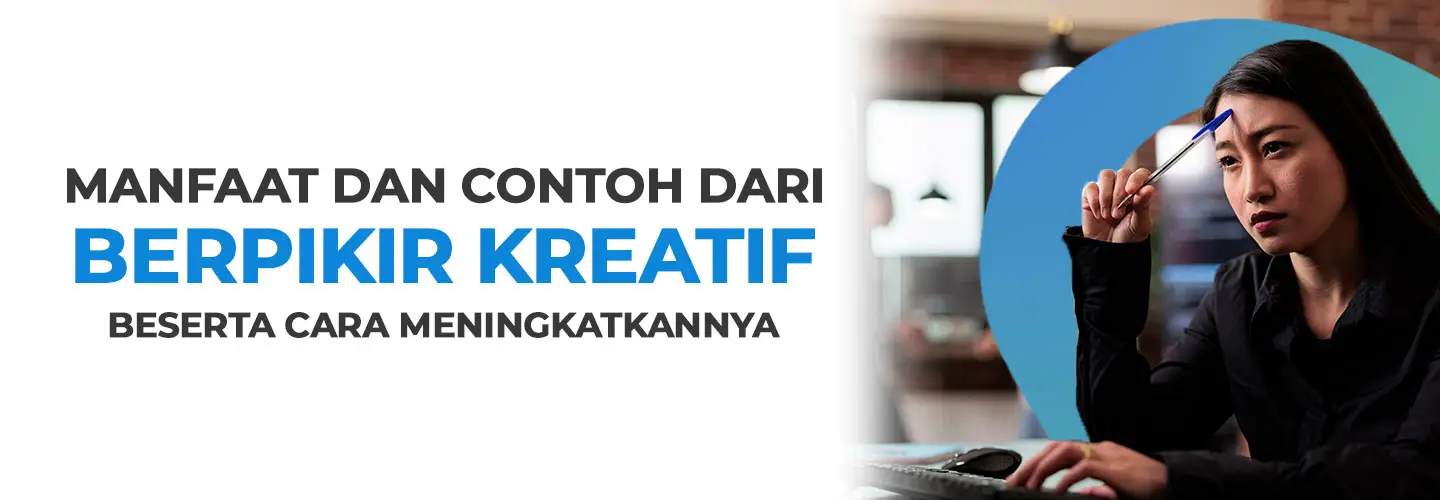 How to Think Creatively? Learn How to Improve and Examples of Its Application