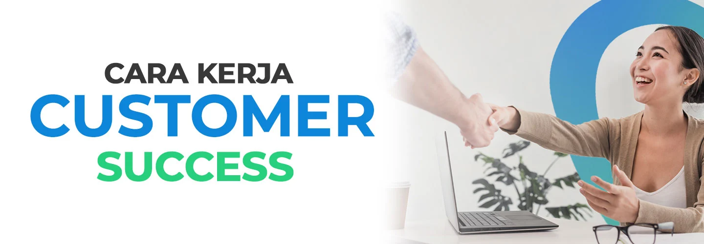 What is Customer Success? Know the Benefits and How it Works in Business