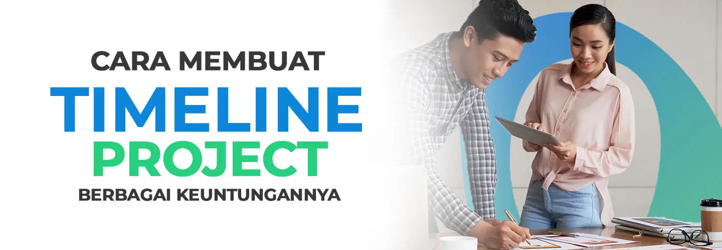 Cara Membuat dan Contoh Timeline Project yang Benar dan Efektif