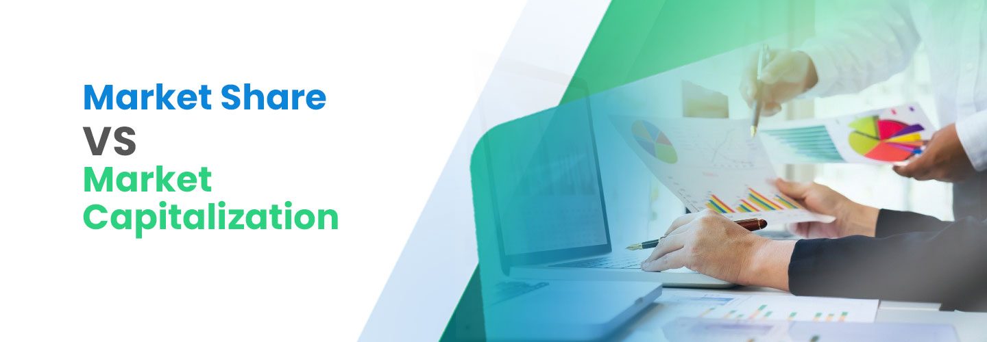 Mengenal Market Share vs. Market Capitalization