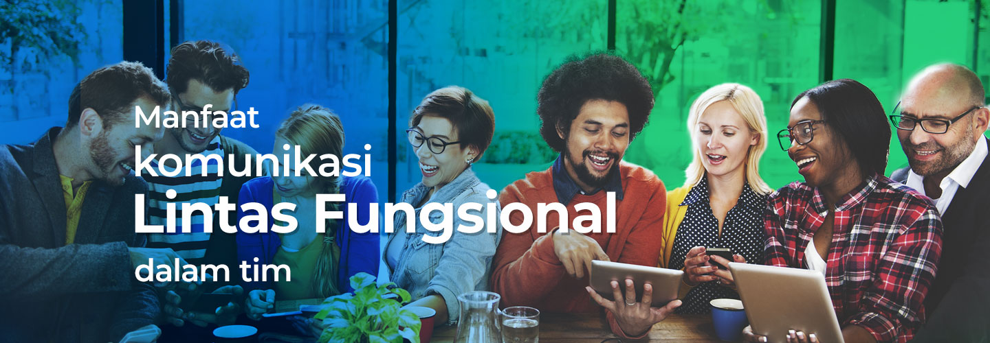 5 Benefits of Cross-Functional Communication in Teams