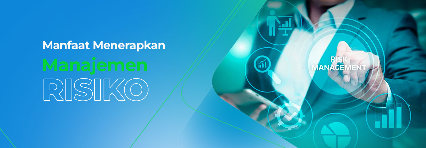 Benefits of Applying Risk Management Principles