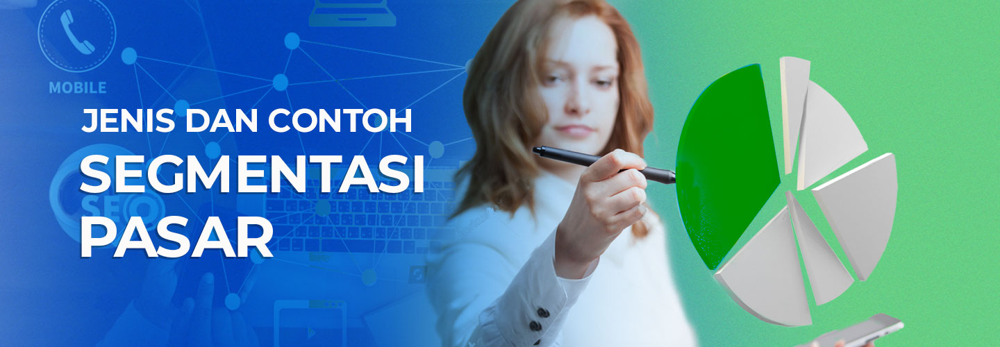 What is Market Segmentation, Benefits, Types, and Examples