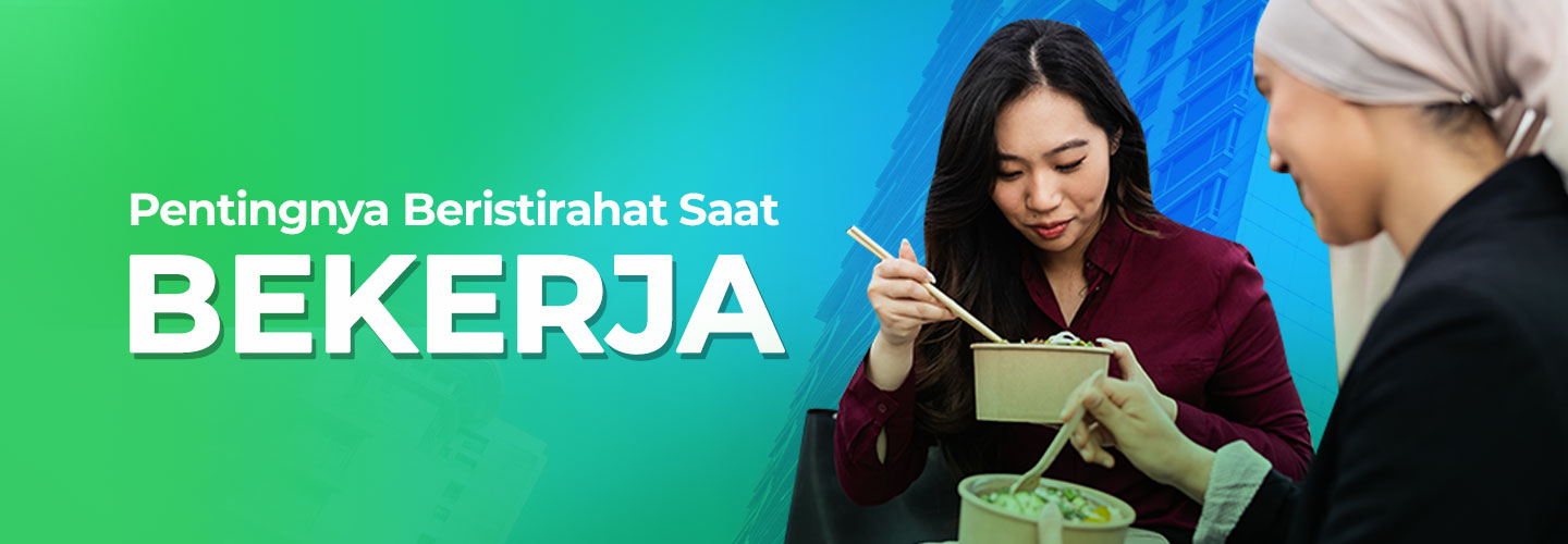 Pentingnya Beristirahat Saat Bekerja untuk Karyawan