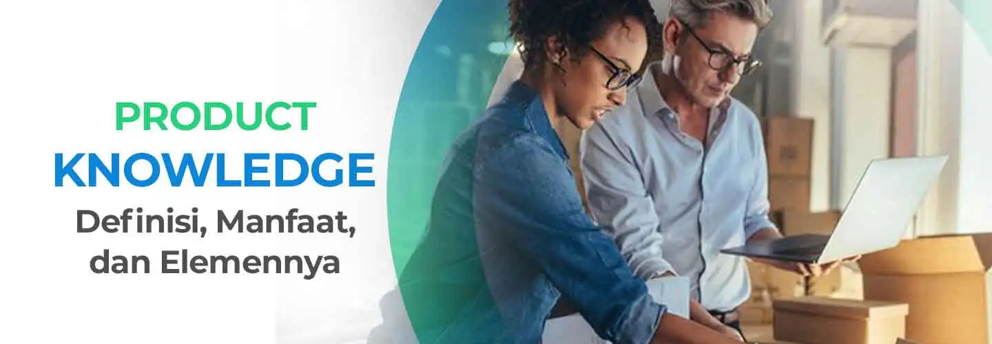 What is Product Knowledge? Its Benefits and Elements