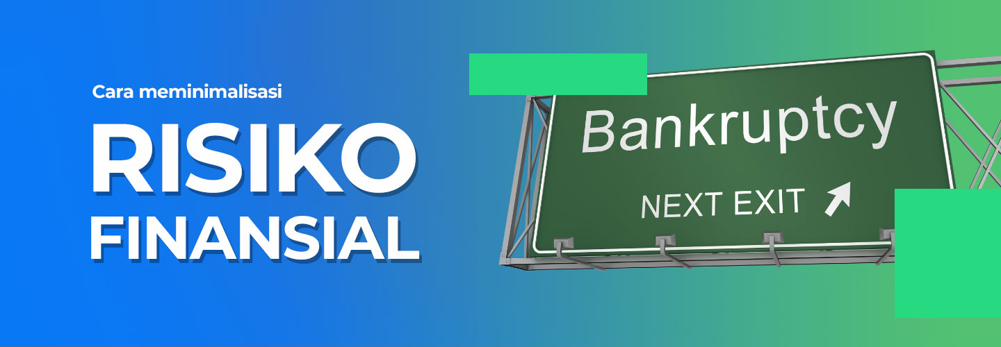 Meminimalkan Risiko Finansial dalam Bisnis