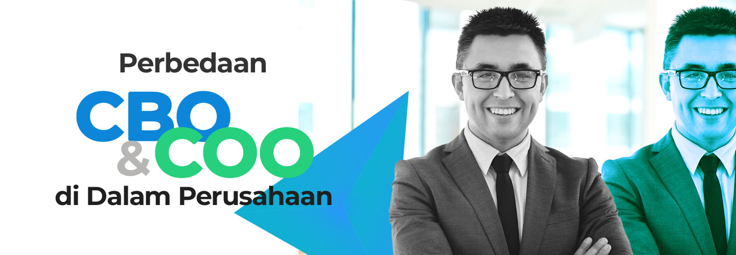 Perbedaan CBO dan COO dalam Operasional Perusahaan