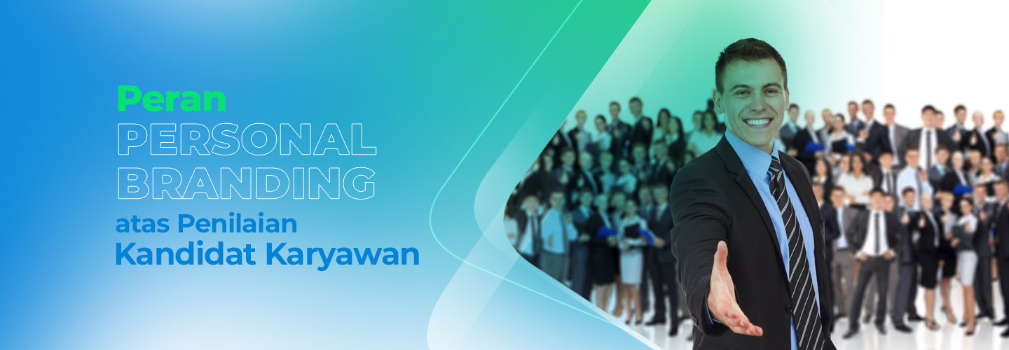 The Role of Personal Branding in Employee Candidate Assessment