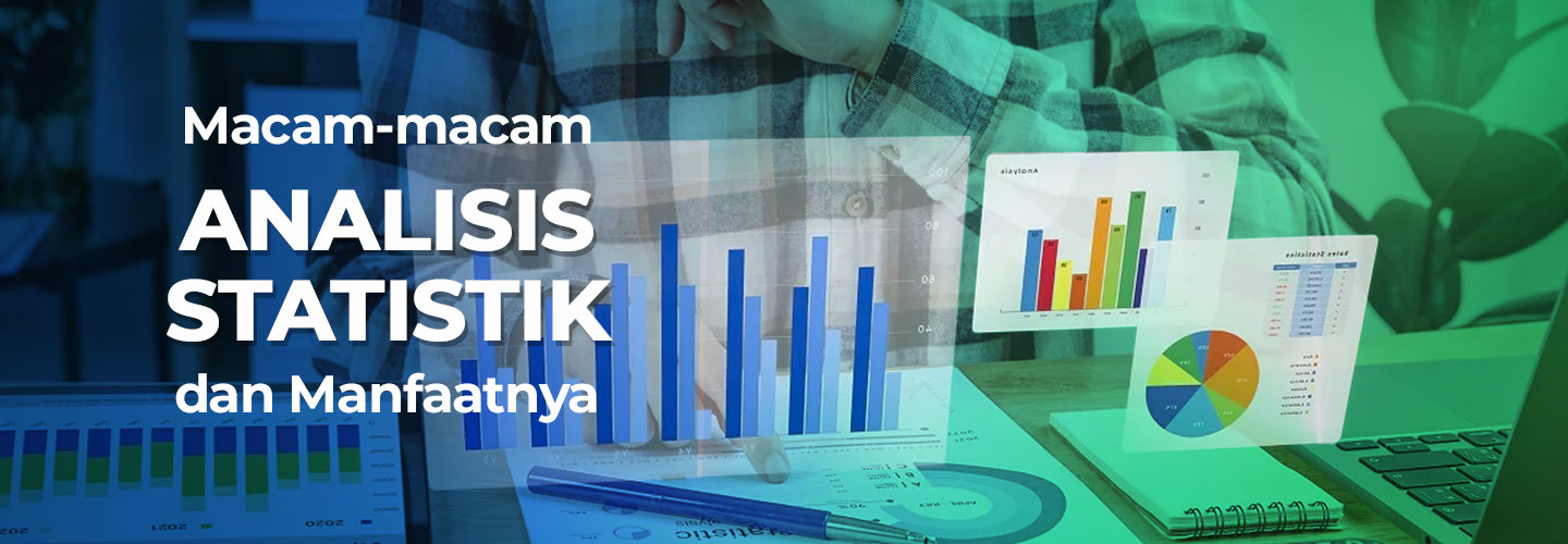 7 Types of Statistical Analysis and Their Benefits for Business