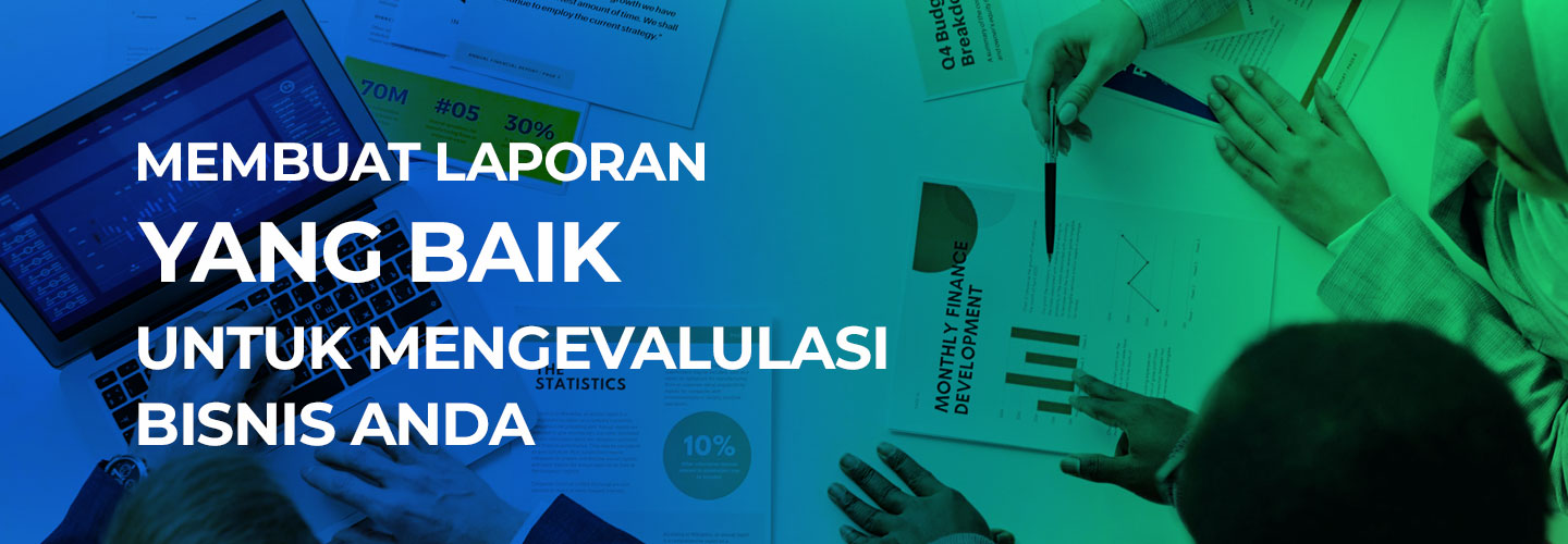 Cara Membuat Laporan yang Baik dan Mudah Dimengerti