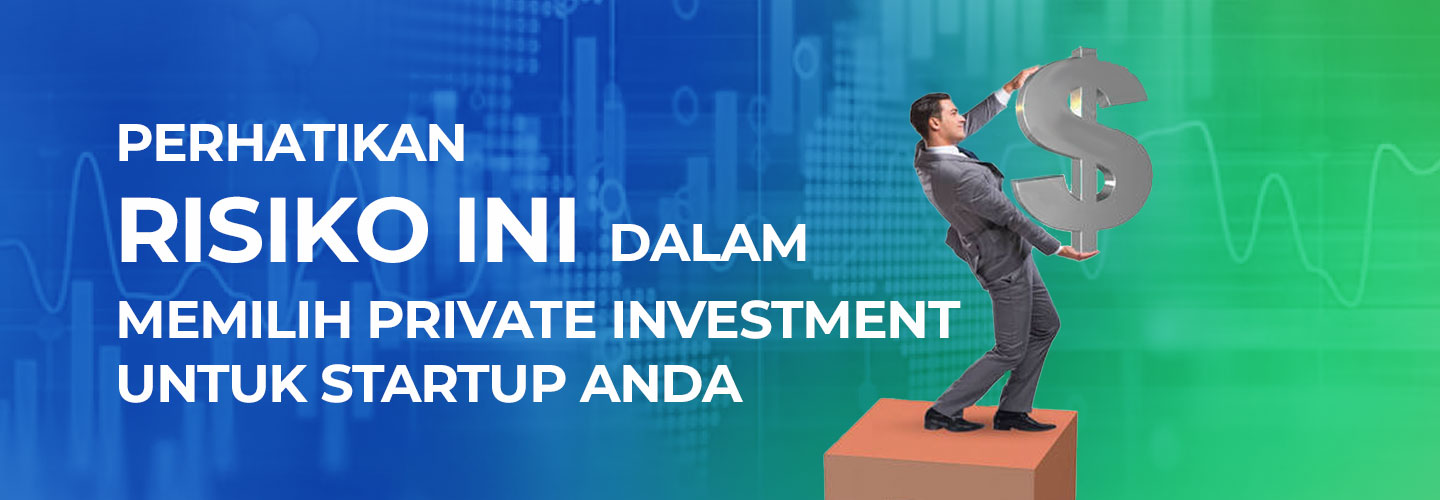 Risks of Private Investment in Start-Up