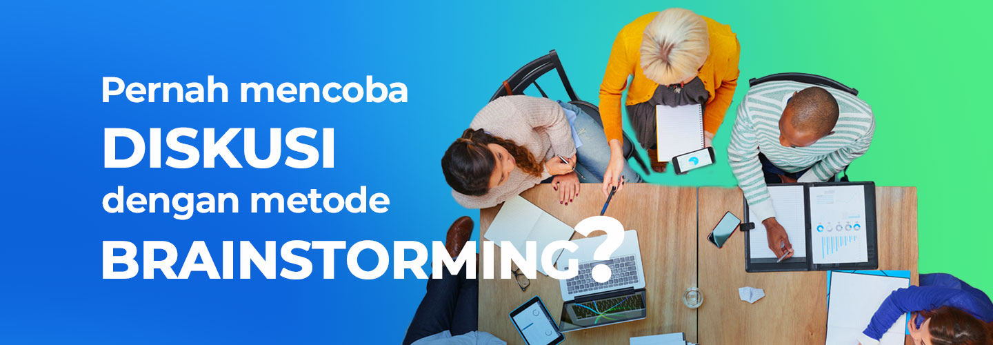 Mengenal Teknik Brainstorming Sebagai Alternatif Diskusi