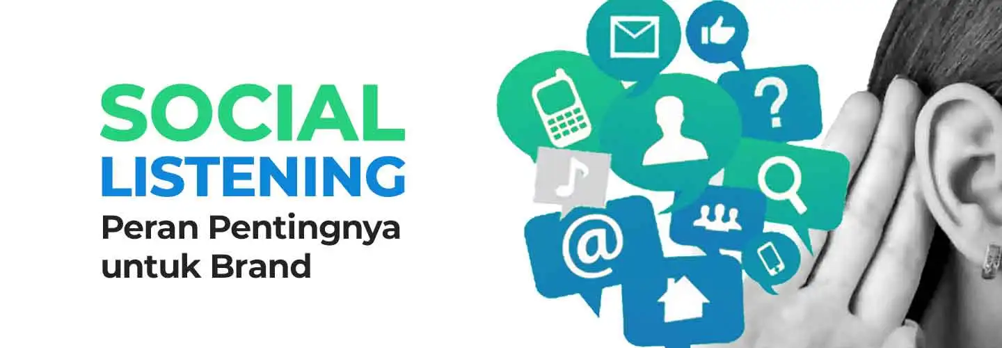 Mengenal Social Listening: Definisi, Manfaat, dan Strateginya