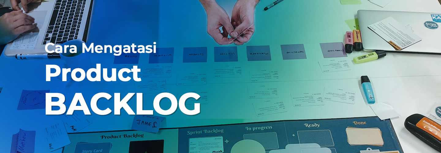 Cara Mengelola Product Backlog dalam Product Management