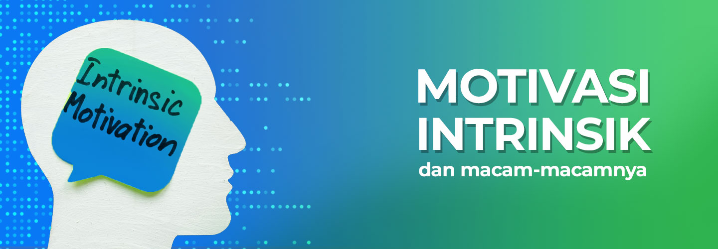 Types of Intrinsic Motivation and Its Examples