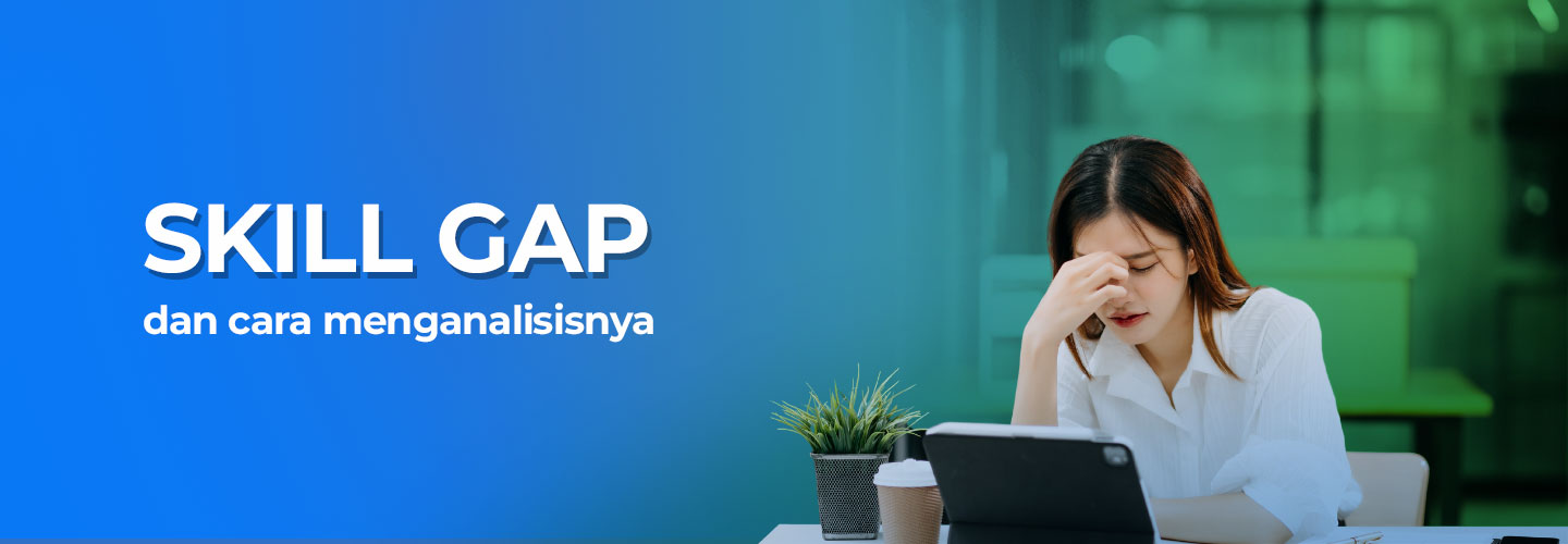 Understanding Skill Gap and How to Analyze the Situation