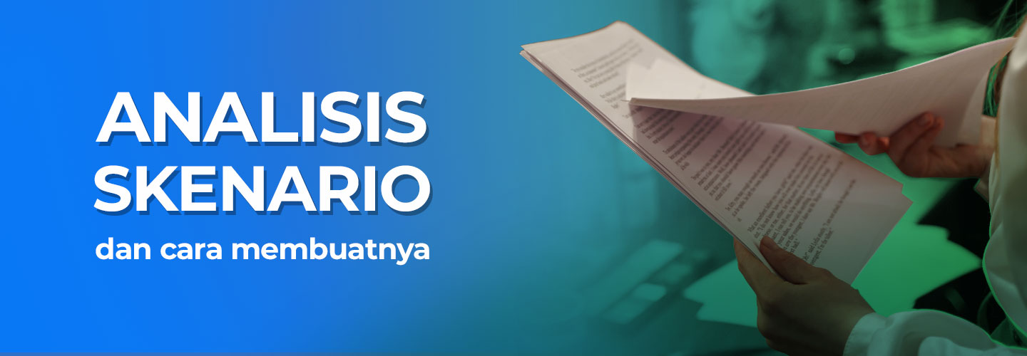 Understanding Scenario Analysis and How to Conduct the Analysis