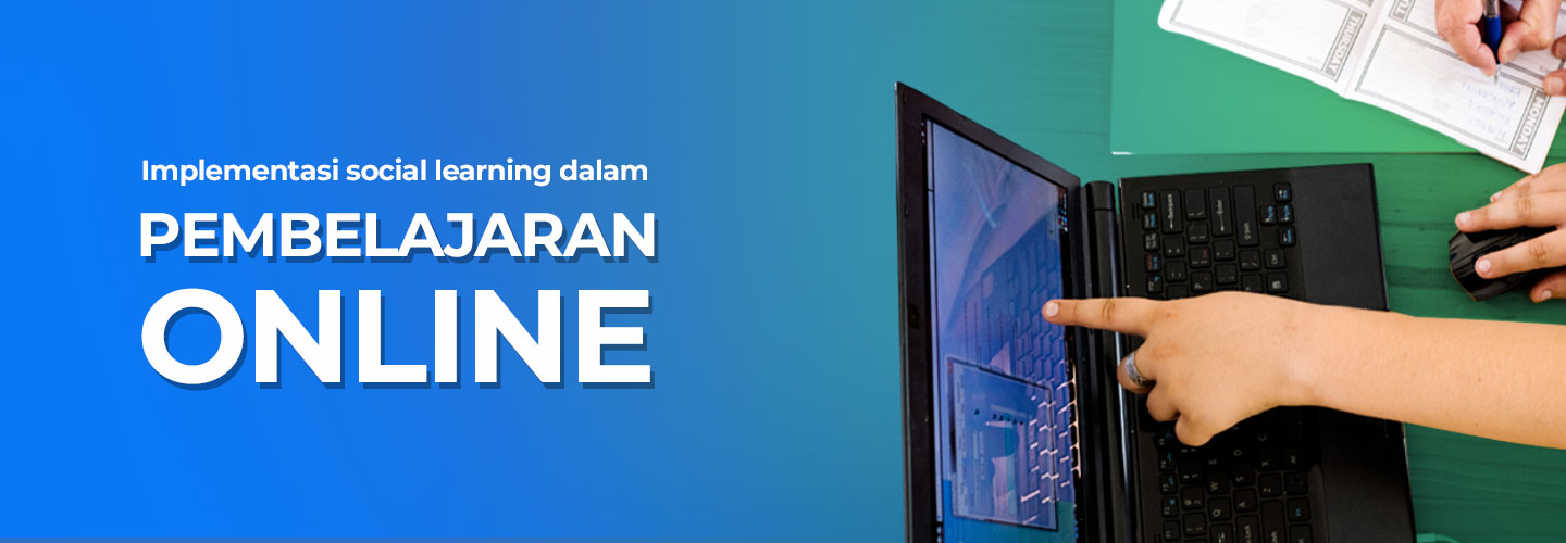 Implementasi Social Learning untuk Pembelajaran Online Interaktif