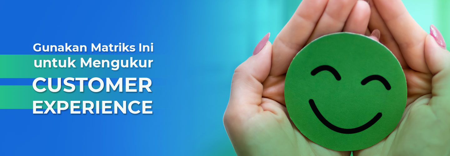 Metrics Used to Measure Customer Experience