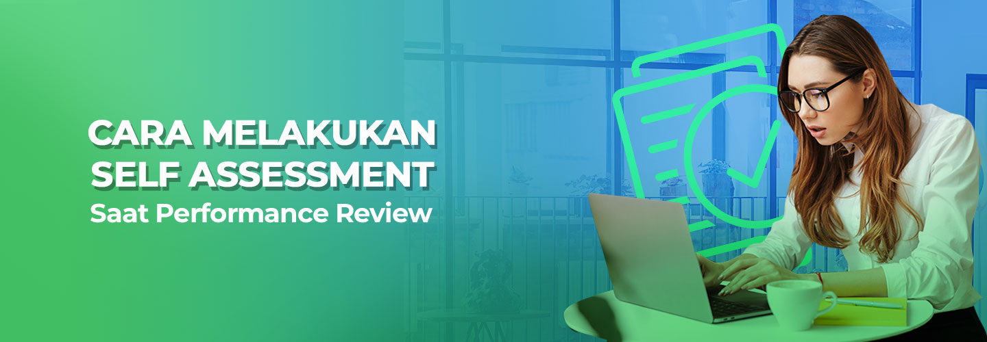 Cara Melakukan Self Assessment dalam Performance Review