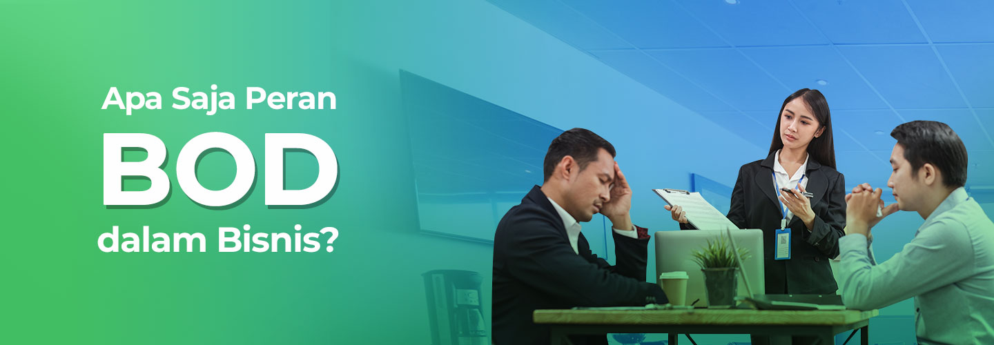Pengertian Board of Directors (BOD) dan Perannya Bagi Perusahaan