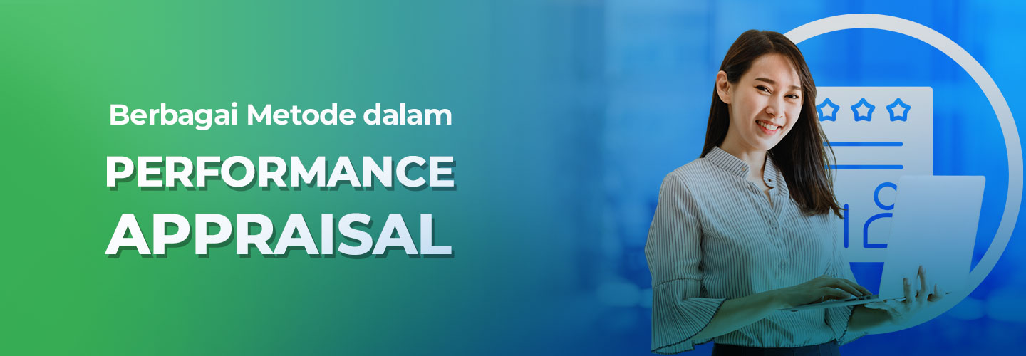 Metode Evaluasi yang Digunakan dalam Performance Appraisal