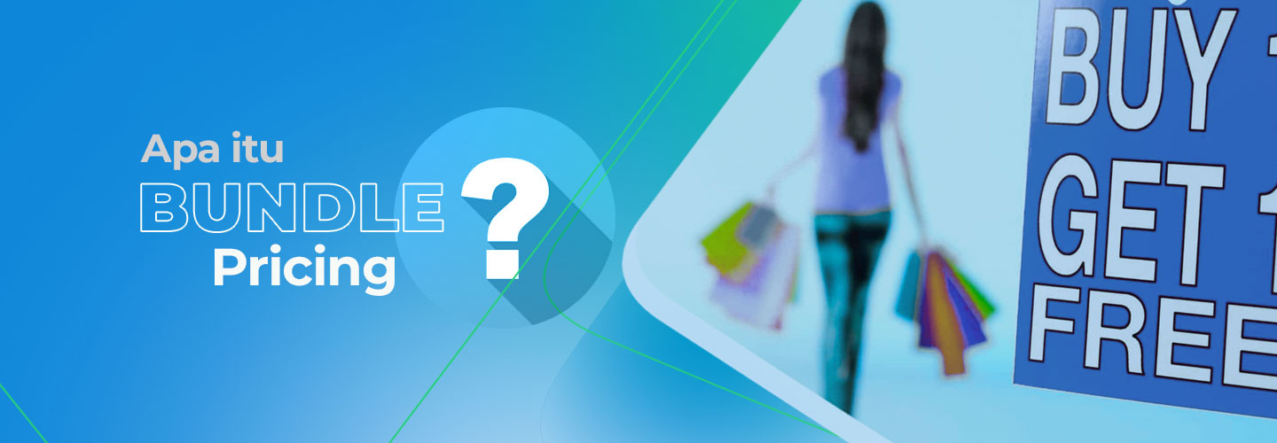 Mengenal Bundle Pricing dalam Strategi Perusahaan