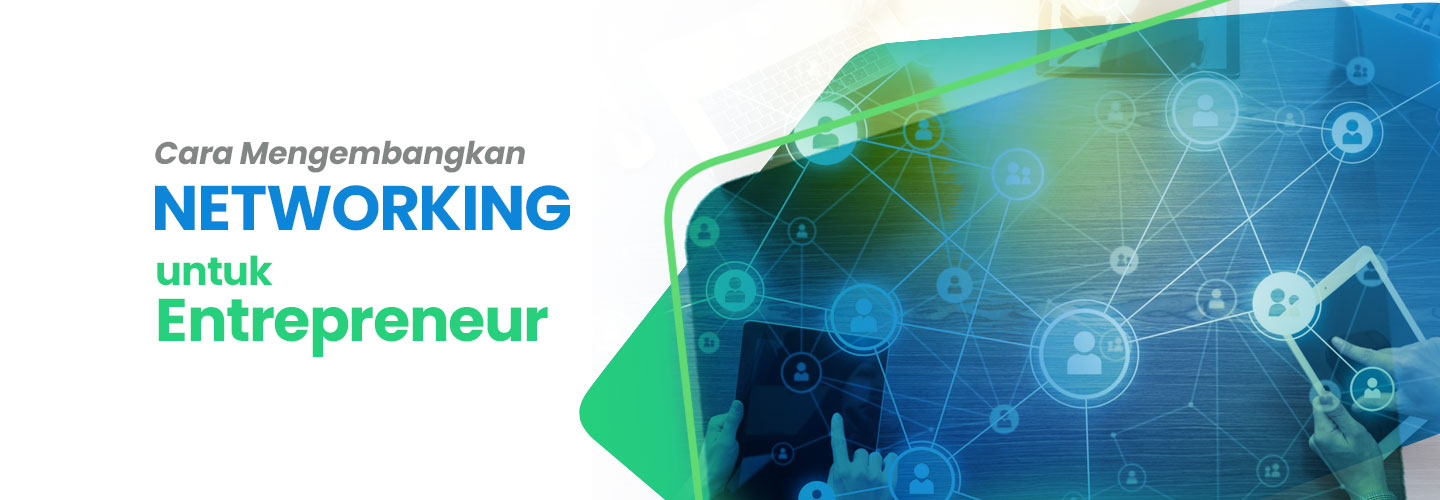 Developing Networking for Entrepreneurs