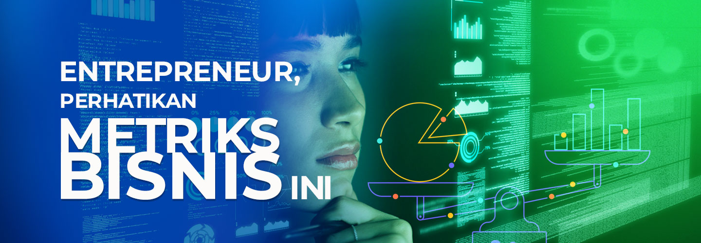 Important Business Metrics as a Benchmark for Entrepreneurial Success