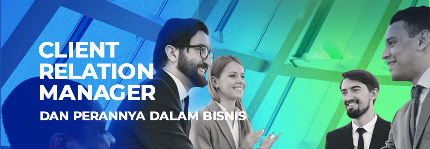 Customer Relations Manager and Its Role in Business