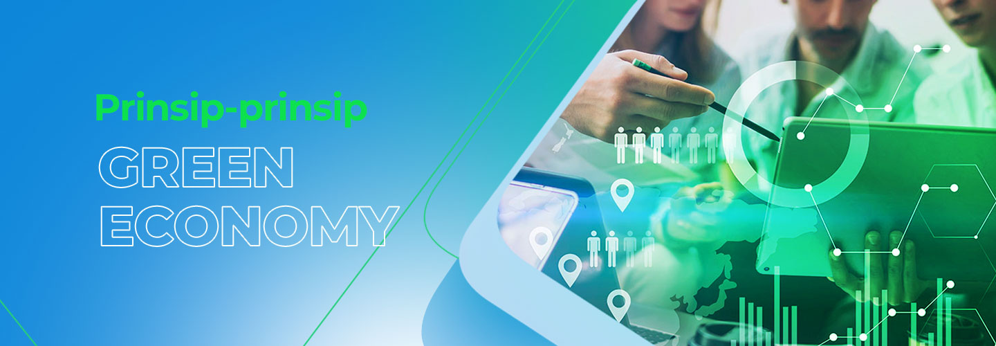 The Important Principles of Green Economy for Business