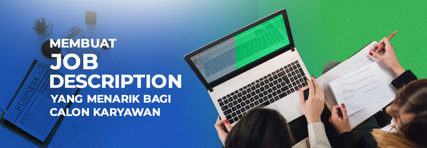 Creating an Attractive Job Description for Prospective Employees