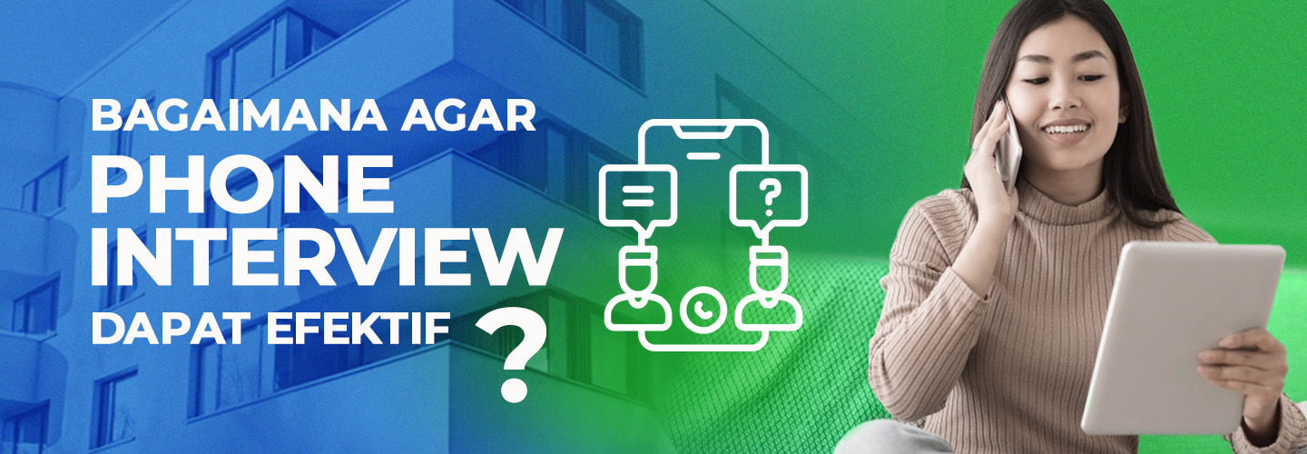 Cara Melakukan Phone Interview yang Efektif
