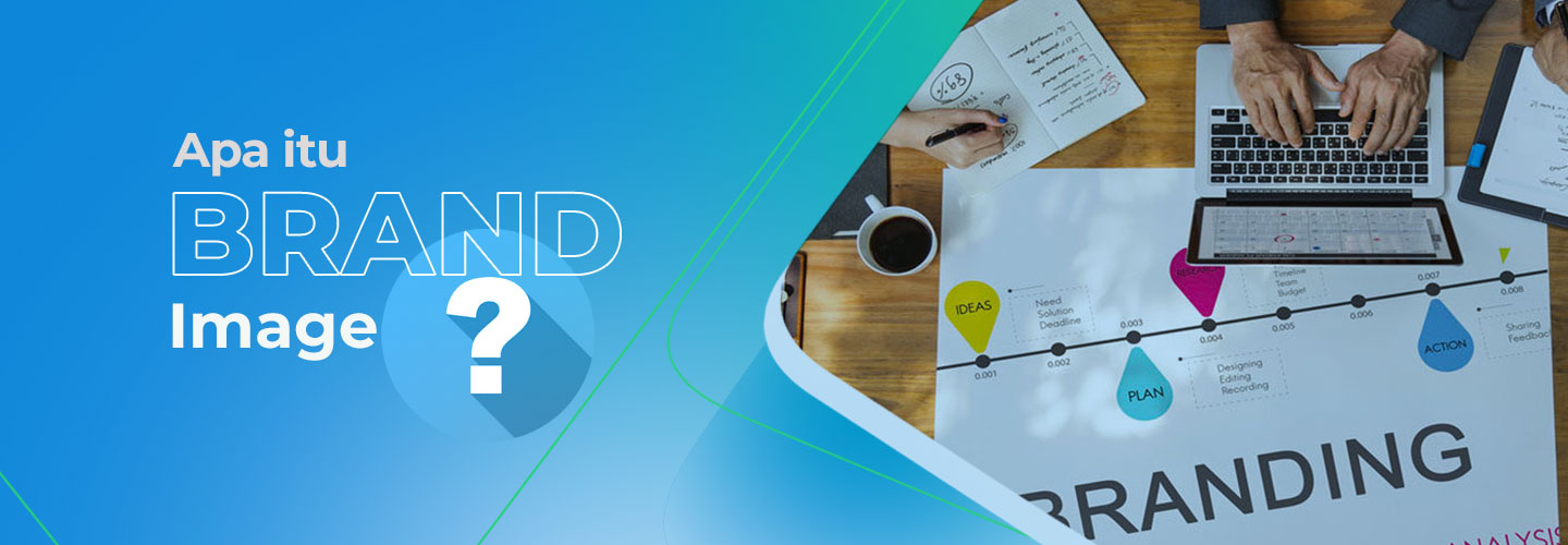 Brand Image: Pengertian dan Manfaatnya Bagi Bisnis