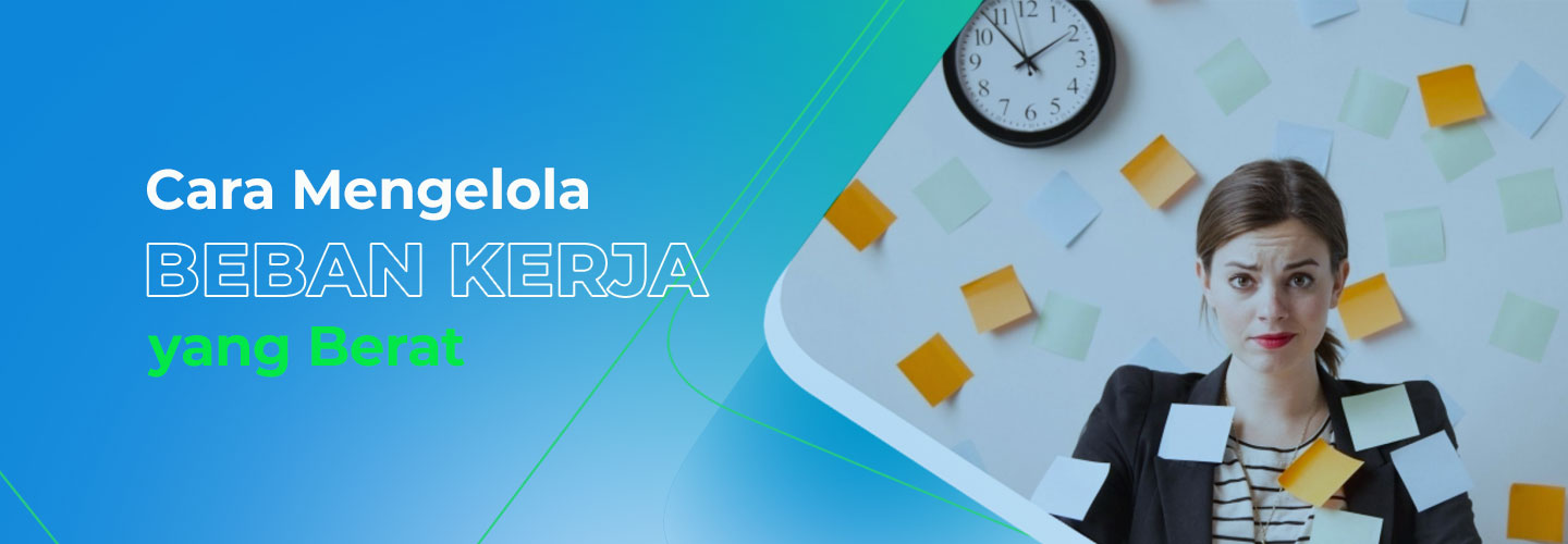 How to Manage Heavy Workloads