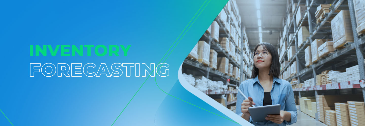 Inventory Forecasting and its Benefits for Business