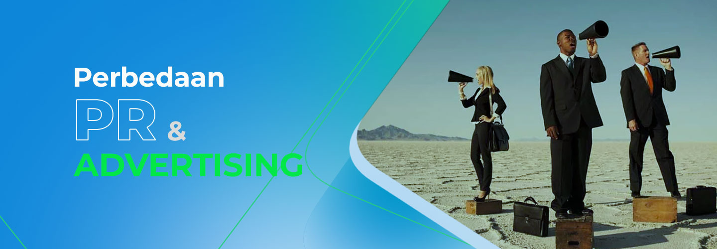 Perbedaan Advertising dan PR dalam Komunikasi Brand